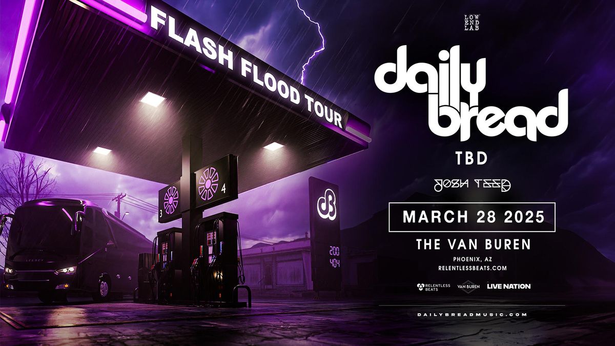 Daily Bread "Flash Flood Tour" (18+)