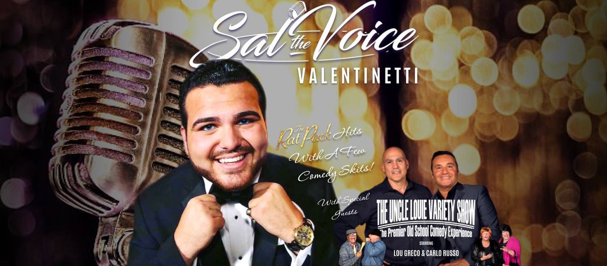 Sal Valentinetti With Special Guest The Uncle Louie Variety Show - Syracuse, NY