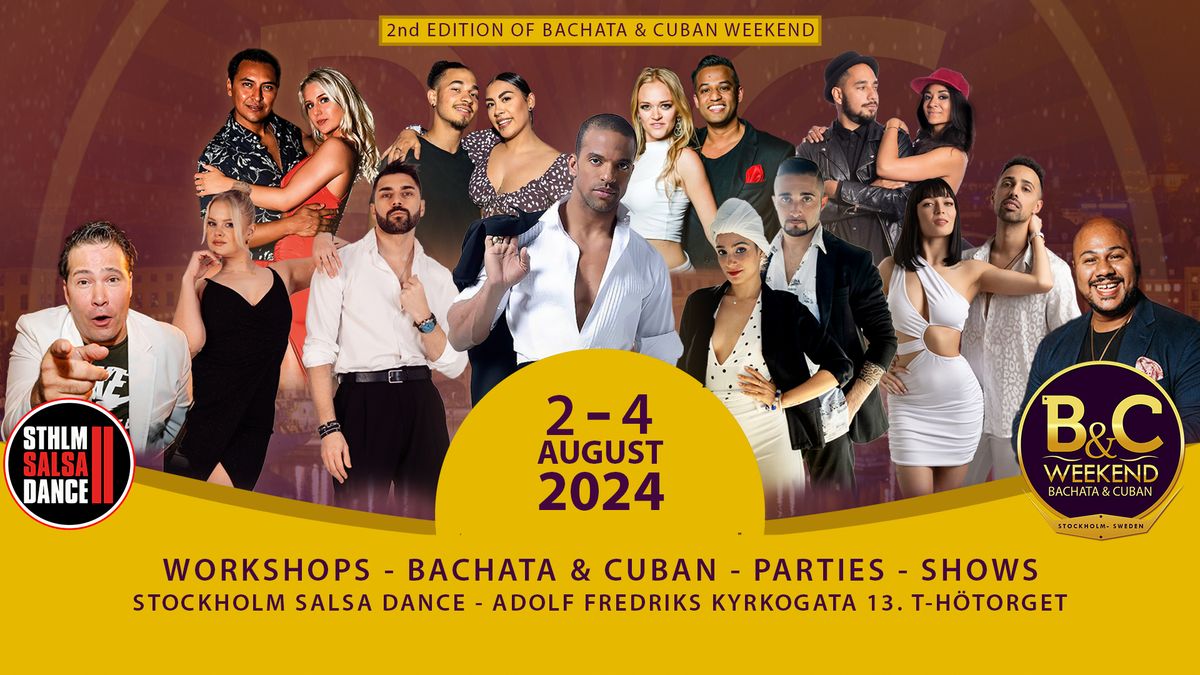 Bachata & Cuban Weekend 2-4 of August 2024! 2nd edition!