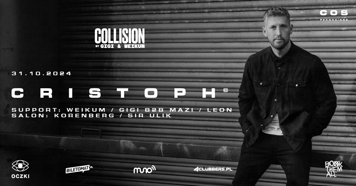 CRISTOPH | Collision by GIGI & WEIKUM | 31.10