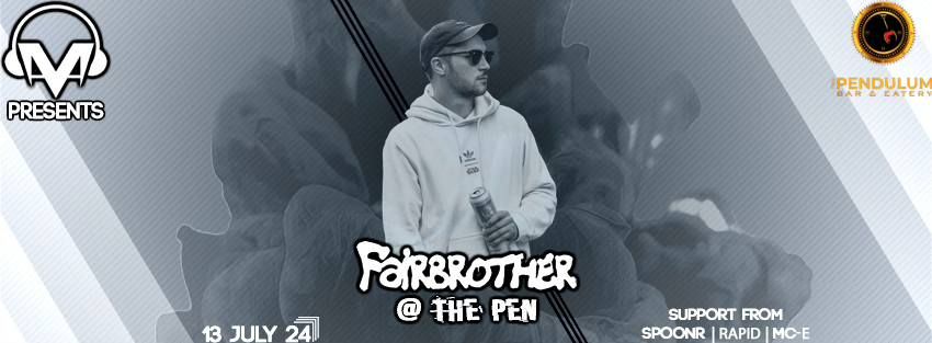 FAIRBROTHER @ THE PEN | MID-CENTRAL BASS