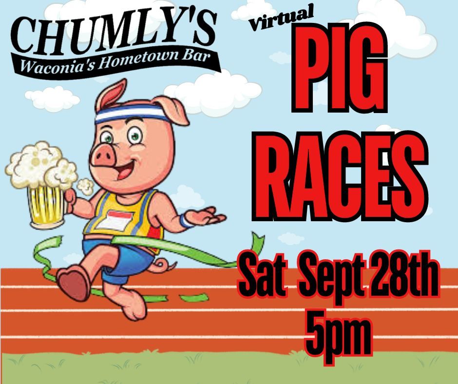 PIG RACES Sat Sept 28th