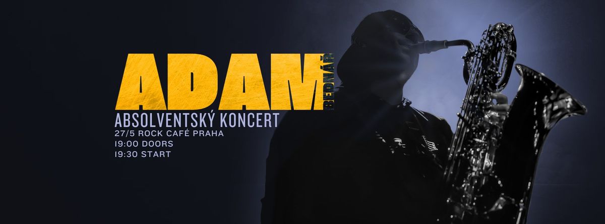 Absolventsk\u00fd koncert Adama Bedn\u00e1\u0159e