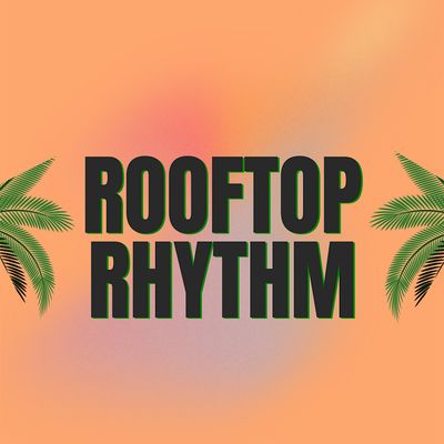 Rooftop Rhythm