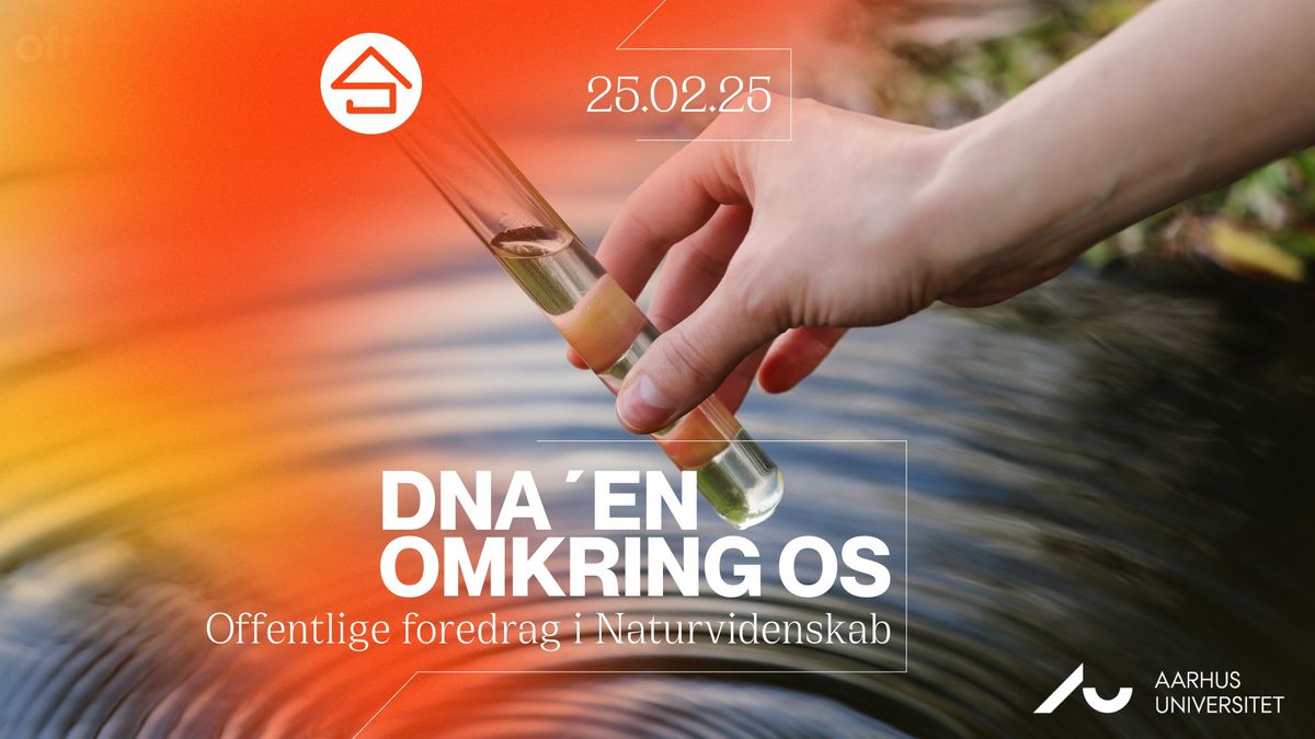 DNA\u2019en omkring os \/\/ Studenterhus Odense