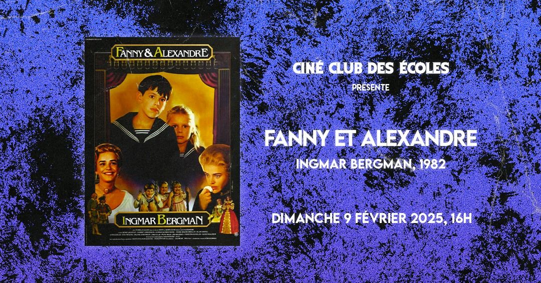 FANNY ET ALEXANDRE d'Ingmar Bergman \/ Cin\u00e9-Club des Ecoles