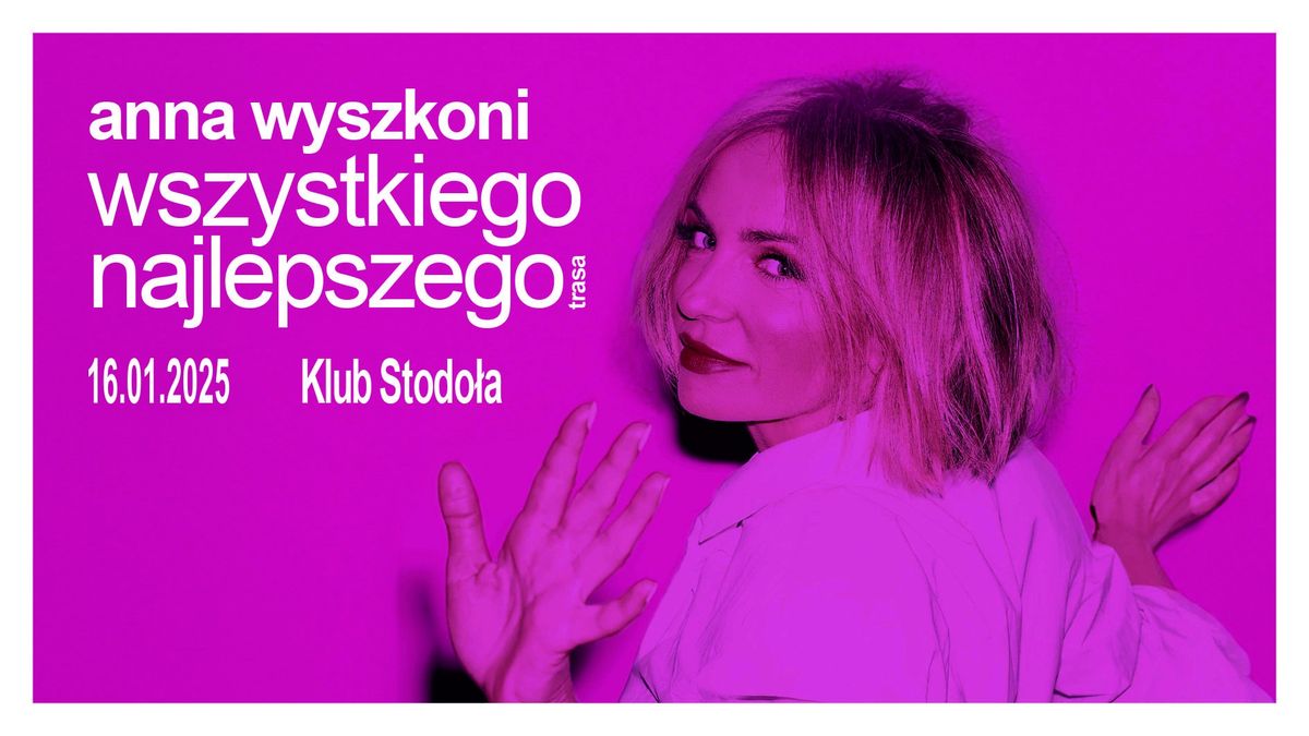 Koncert Ani Wyszkoni "Wszystkiego Najlepszego"