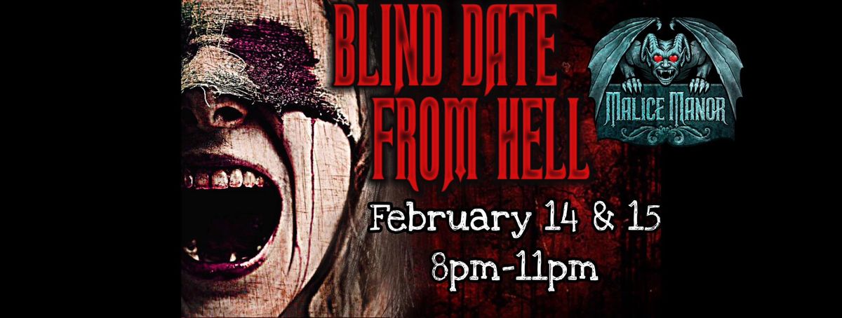 Malice Manor\u2019s Blind Date 