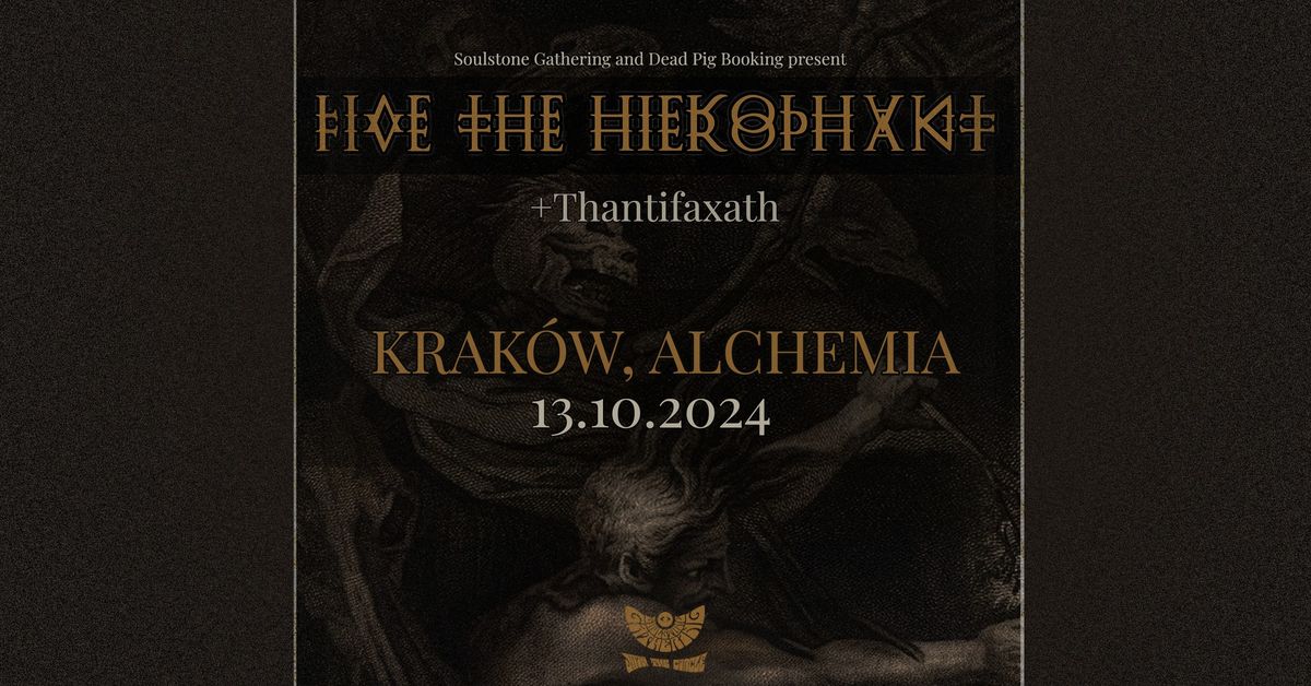 Five The Hierophant, Thantifaxath \u2022 13.10 \u2022 Krak\u00f3w, Alchemia