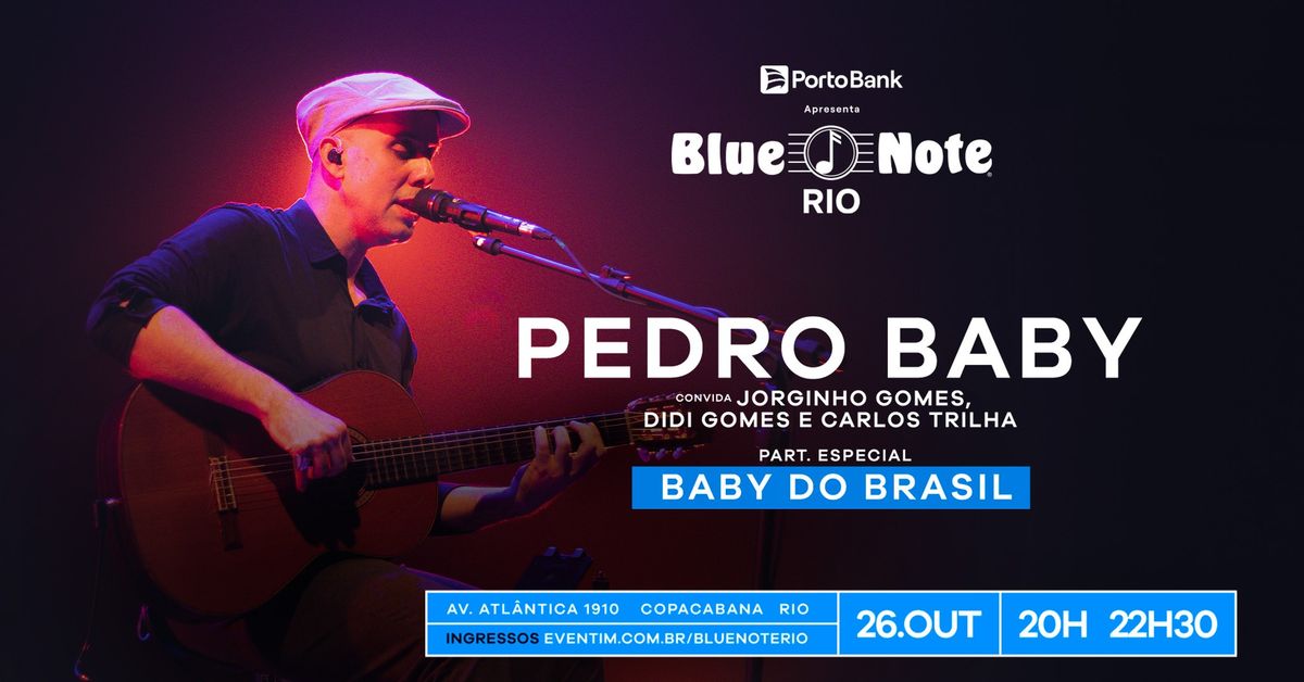 PEDRO BABY CONVIDA: JORGINHO GOMES, DIDI GOMES E CARLOS TRILHA | PART. ESPECIAL: BABY DO BRASIL