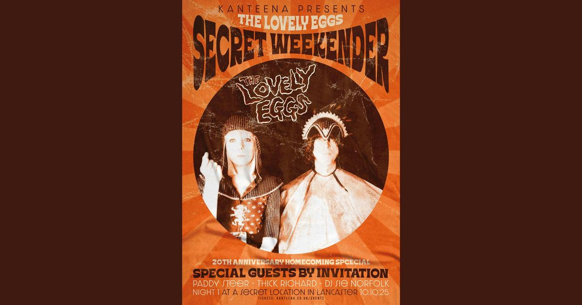 The Lovely Eggs \/\/ Secret Weekender