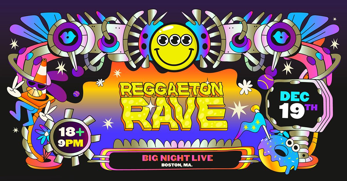 Reggaeton Rave at Big Night Live (18+)