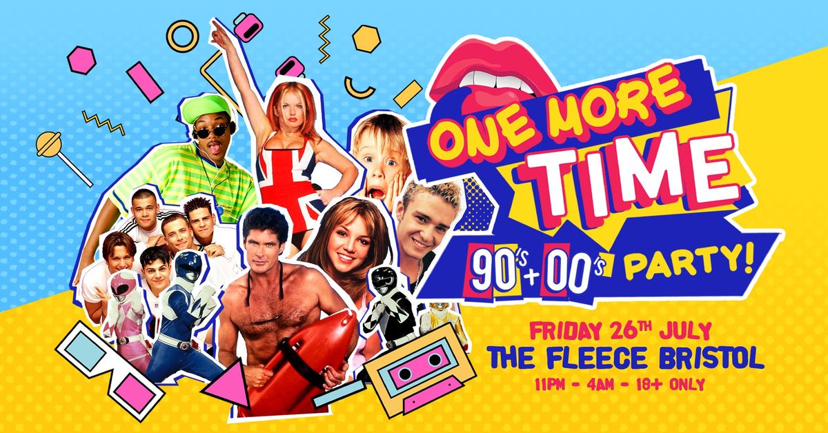 One More Time - 90's & 00's Party at The Fleece, Bristol 26\/07\/24
