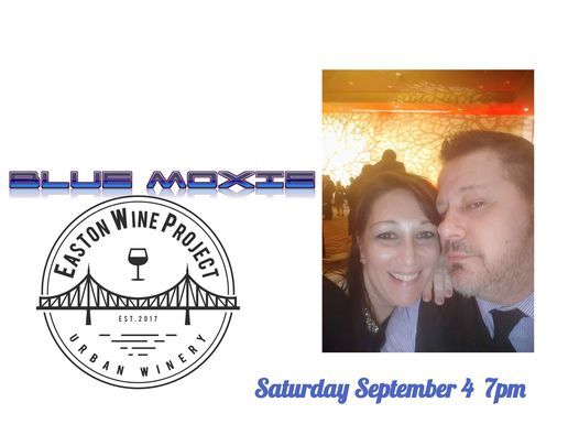 Blue Moxie back at the Easton Wine Project