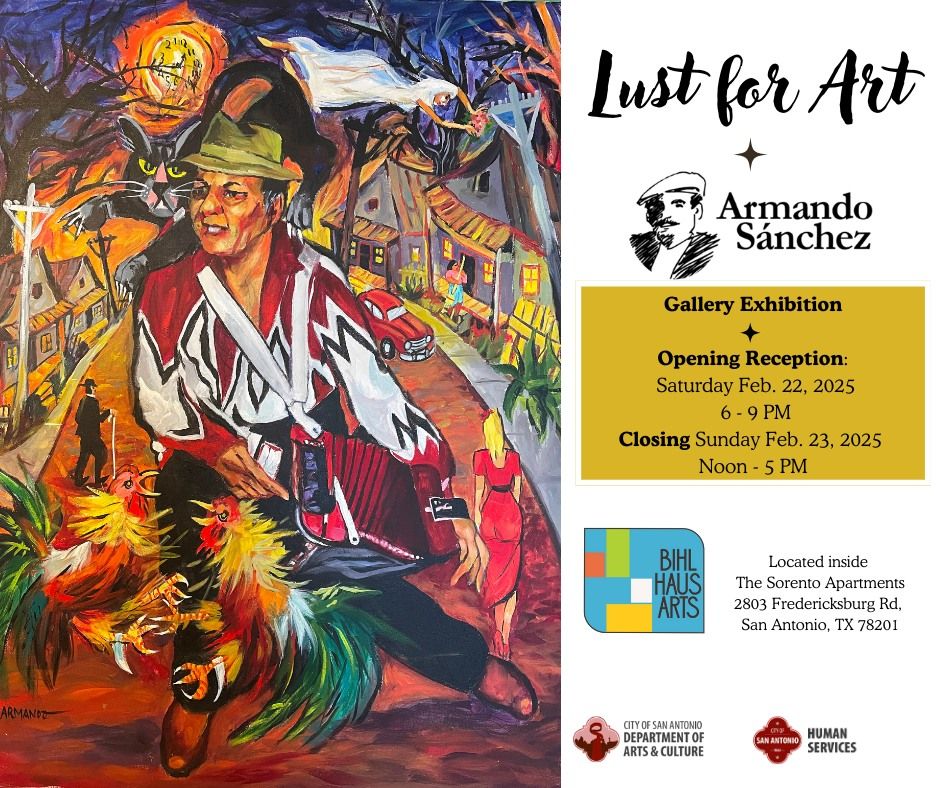 Lust for Art:  An Exhibition by Armando Sanchez