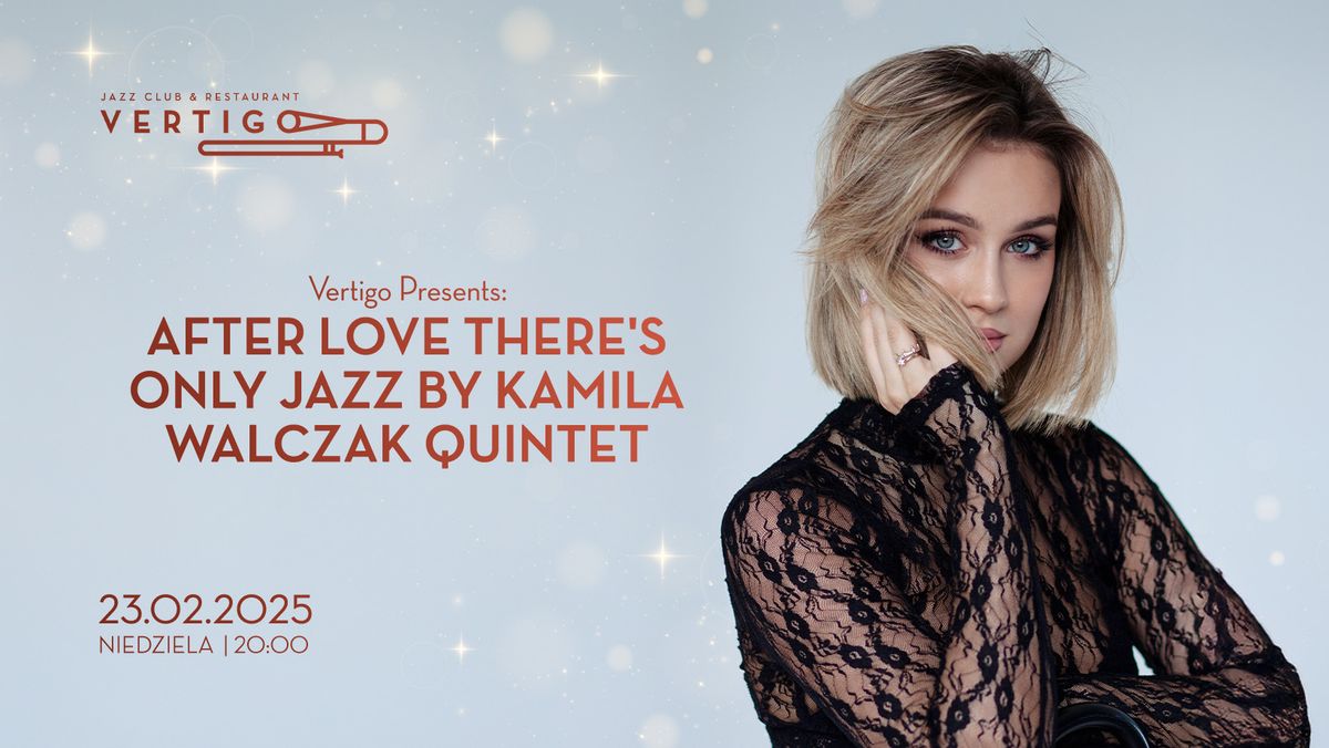 After Love There's Only Jazz by Kamila Walczak Quintet