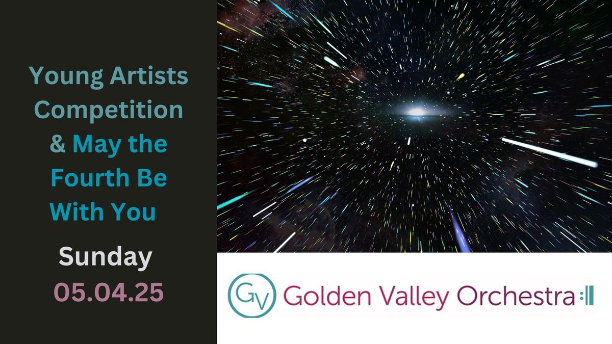 Young Artists Competition & May the Fourth Be With You