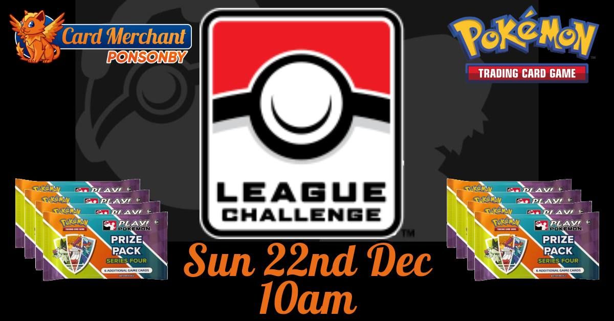 CM Ponsonby - Pokemon League Challenge (December 2024)