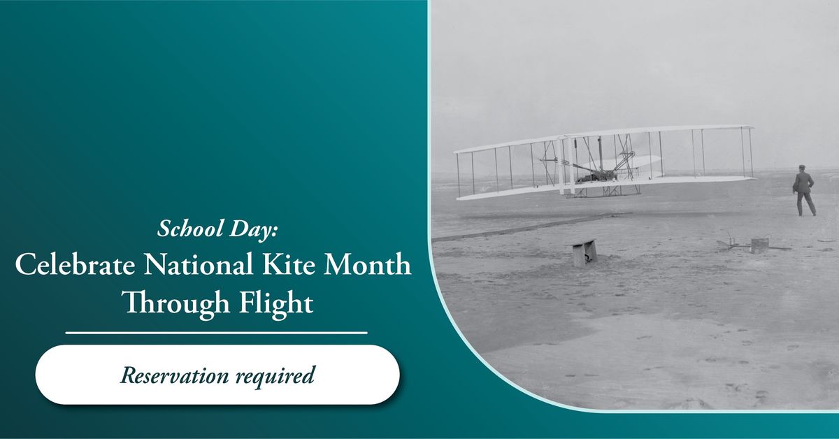 School Day:  Celebrate National Kite Month Through Flight