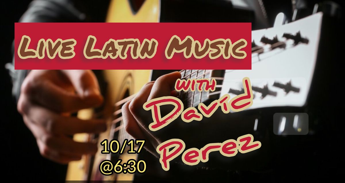 Live Latin Music with Dav\u00edd Perez