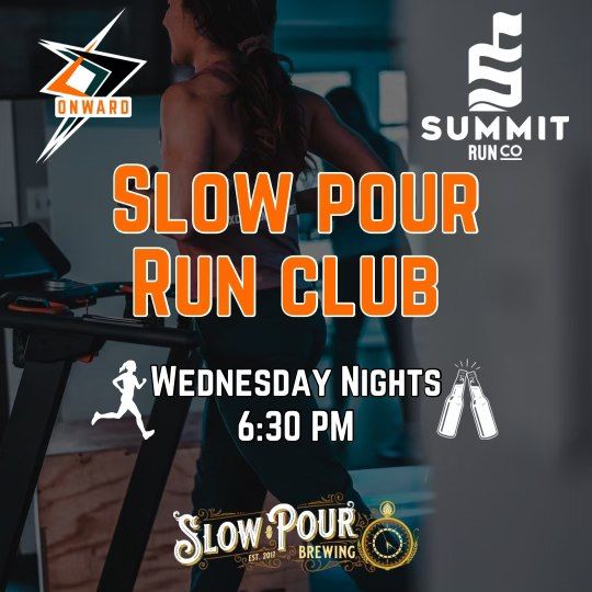 Slow Pour Run Club - Wednesdays at 6:30PM