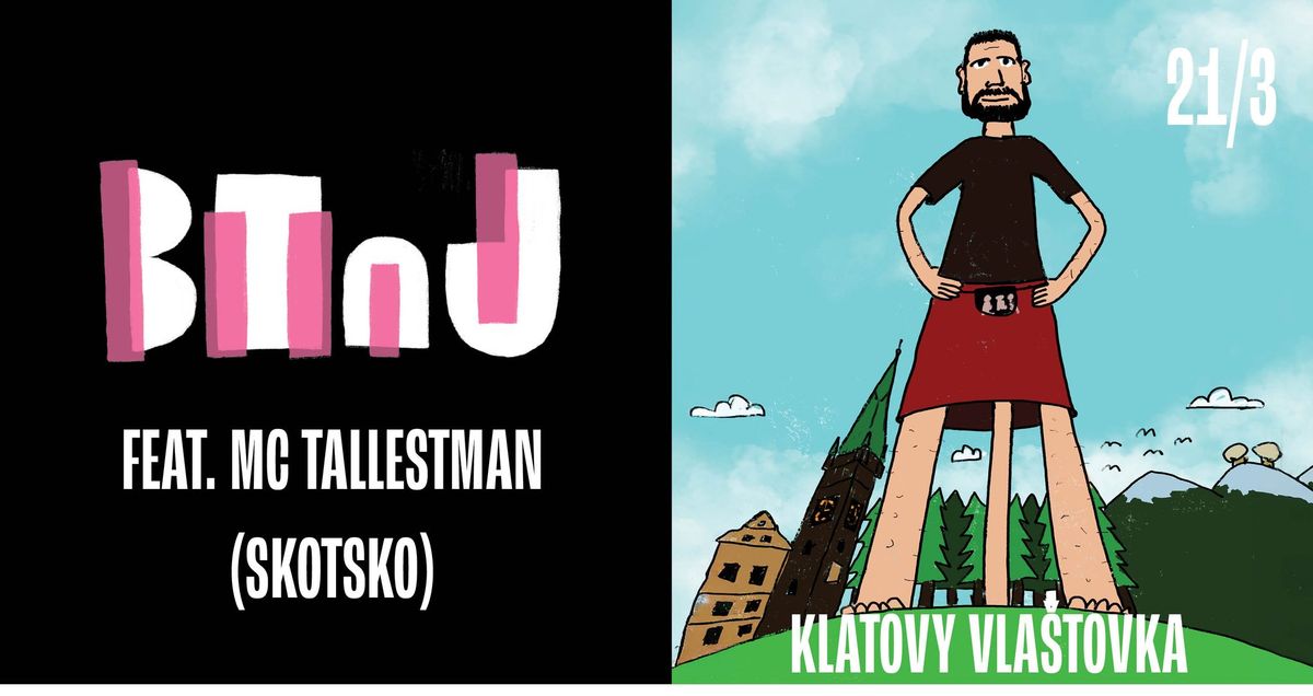 BTnJ feat. MC Tallestman (Skotsko) - Klatovy