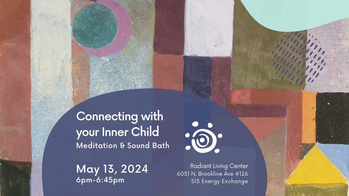 Connecting with Your Inner Child Meditation & Sound Bath