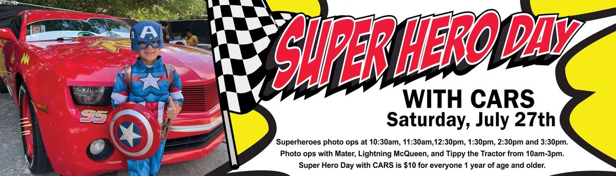 Super Hero Day and CARS