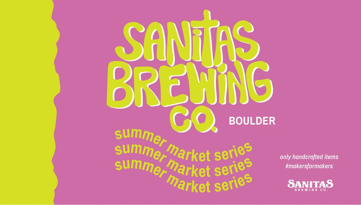 Summer Makers Market Series, Boulder