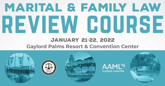 2022 Marital & Family Law Review Course
