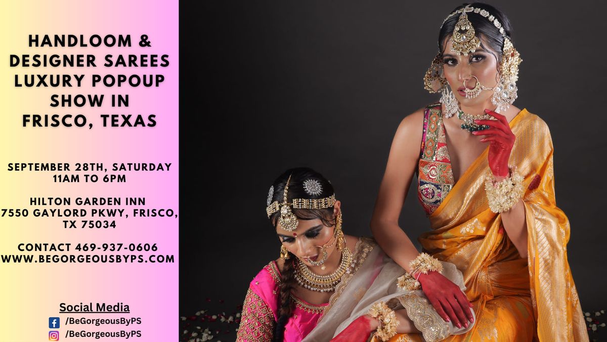 Handloom & Designer Sarees Luxury pop up show in Frisco