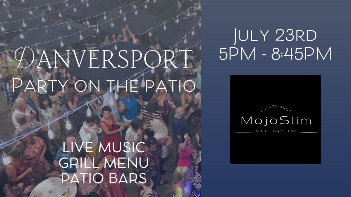 July 23rd - Mojo Slim -  Party on the Patio