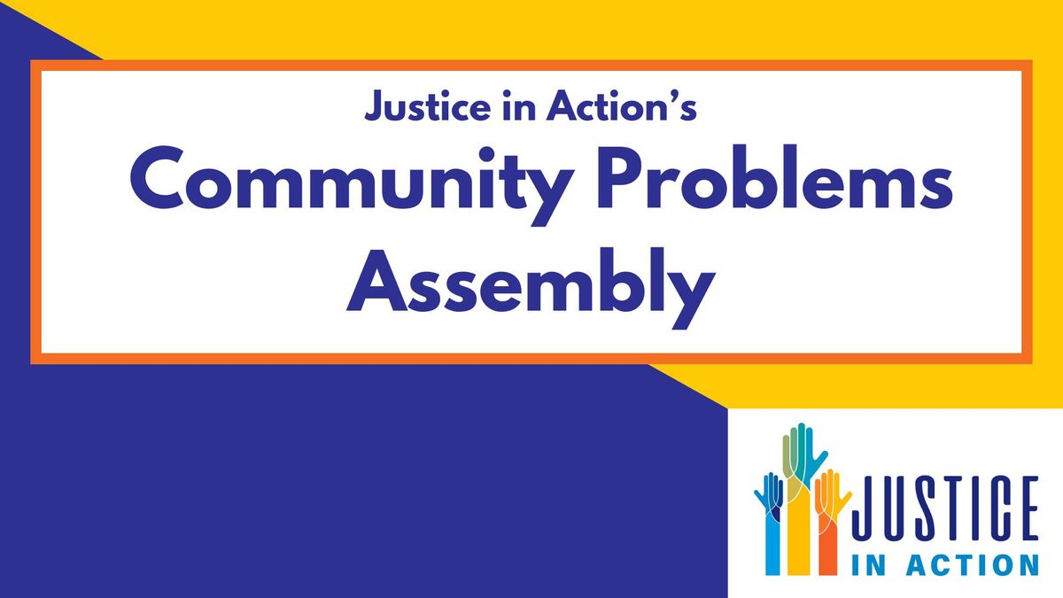 Justice in Action's Community Problems Assembly 