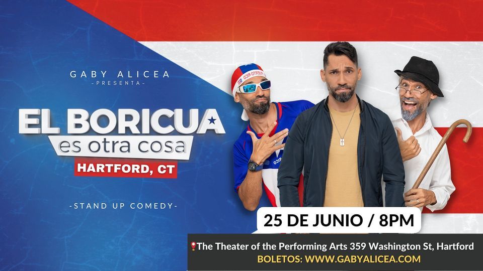 El Boricua es Otra Cosa HARTFORD, CT, Theatre of the Performing Arts