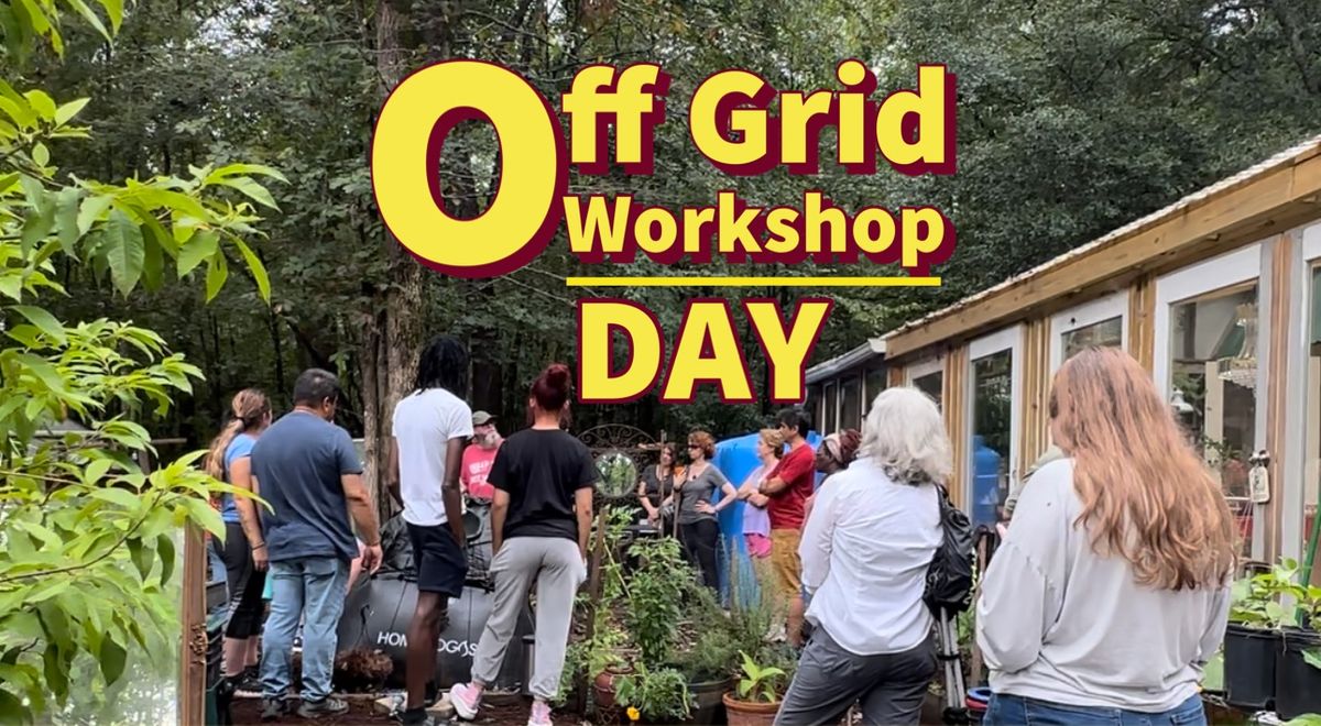 Off-Grid Workshop Day (Spring 2024)
