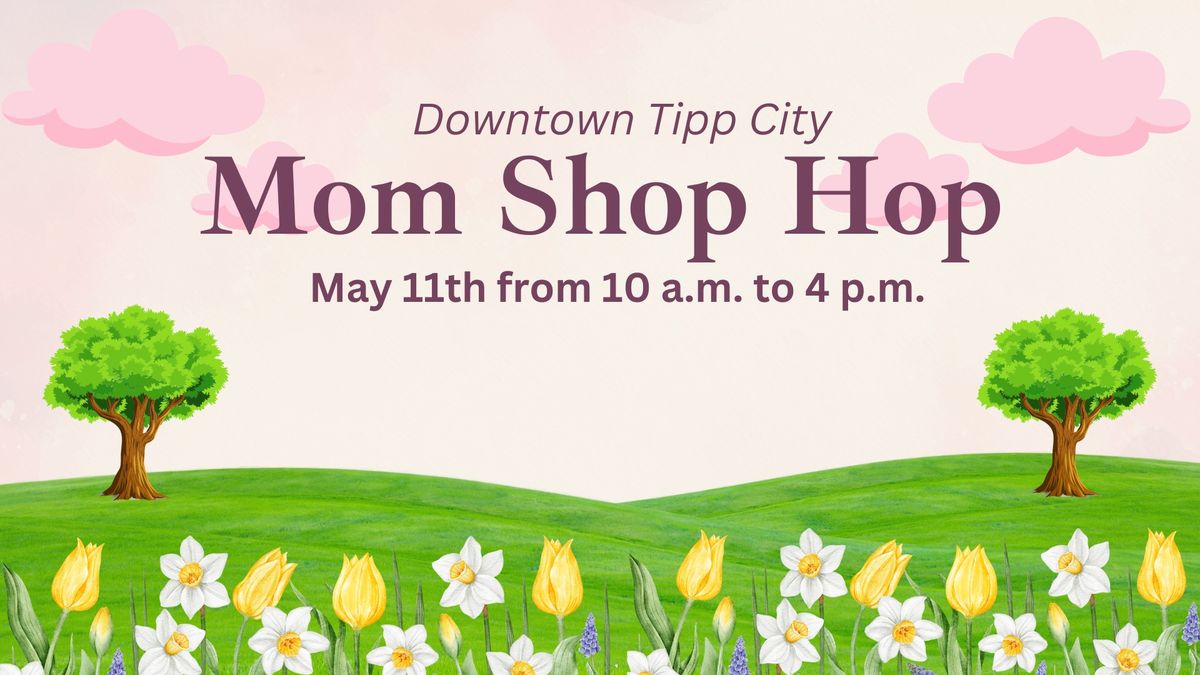 Downtown Tipp City Mom Shop Hop