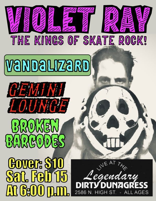 Skate Rock Saturday with Violet Ray, Vandalizard, Gemini Lounge, Broken Barcodes