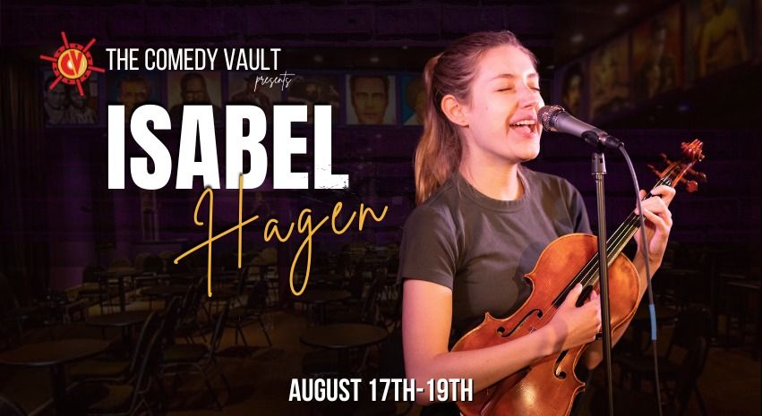 Isabel Hagen LIVE @ The Comedy Vault