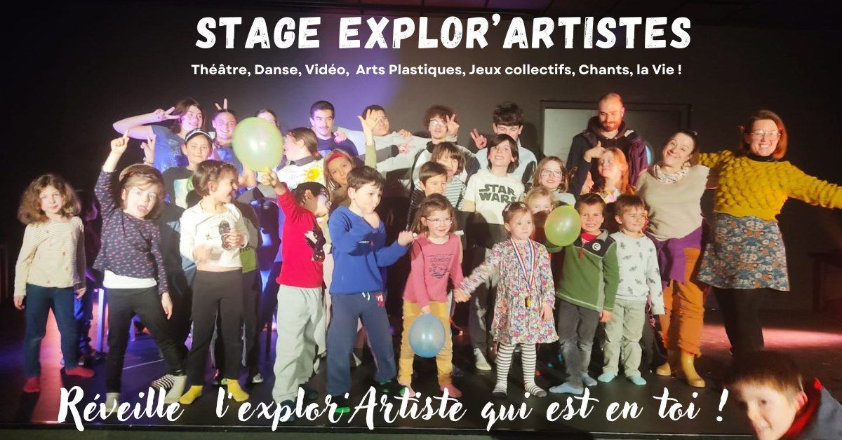 Stage Explor'Artistes du 3 au 7 mars 2025