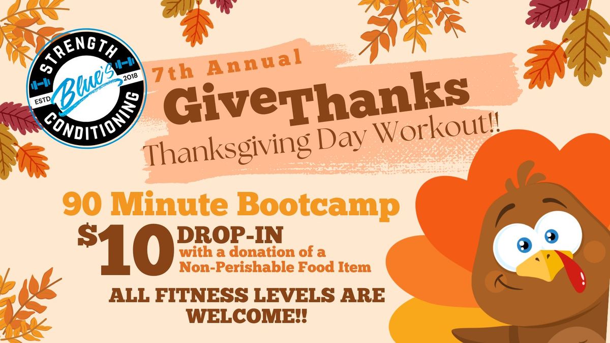 \ud83e\udd83\ud83c\udfcb\ufe0f\u200d\u2640\ufe0f Blue's Gym 7th Annual "Give Thanks!" Thanksgiving Day Workout \ud83c\udfcb\ufe0f\u200d\u2640\ufe0f\ud83e\udd83