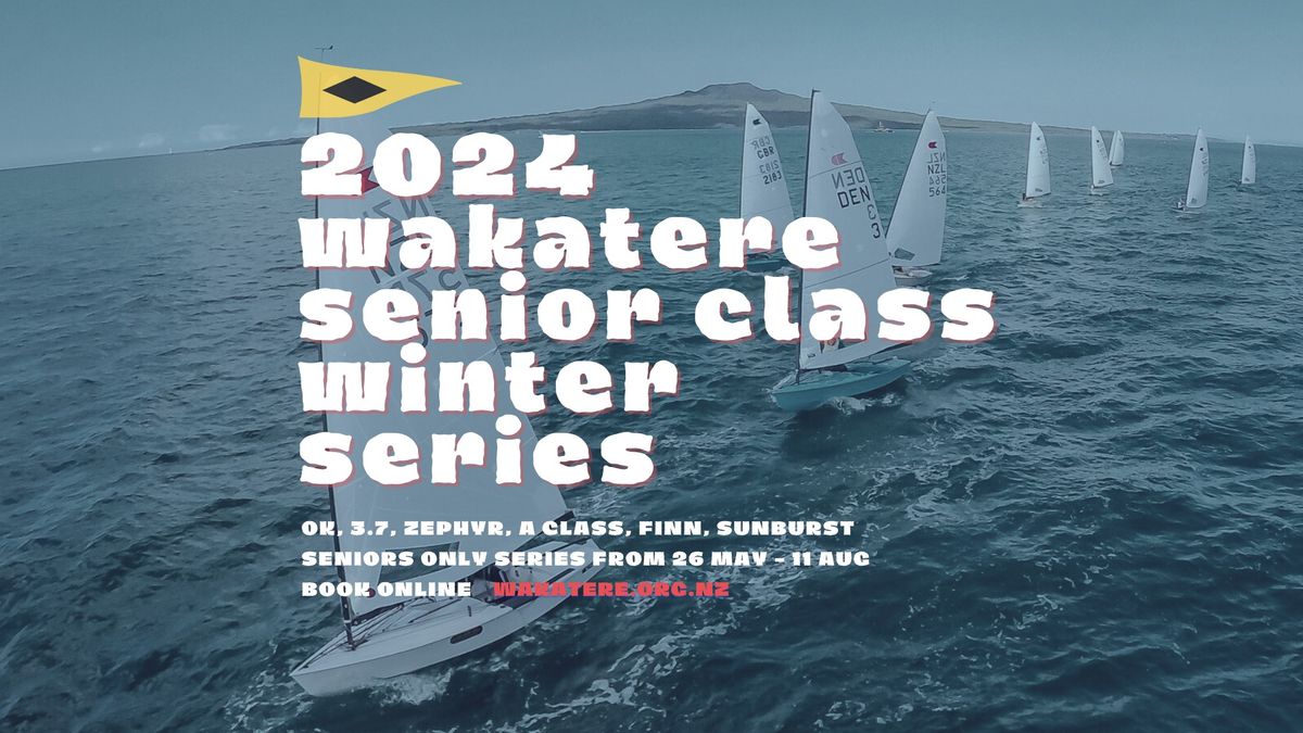 2024 Wakatere Senior Class Winter Series 