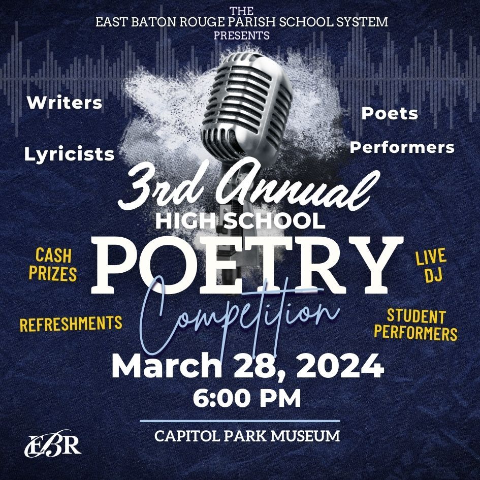 3rd annual EBRPSS High School District-wide Poetry Competition