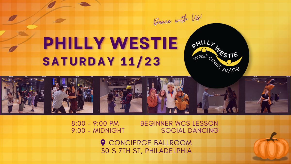 Philly Westie November 11\/23 (Last Dance of 2024!)