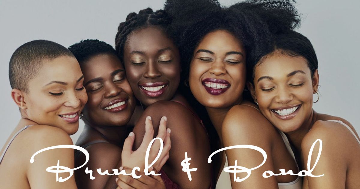 Juneteenth: Black Women Brunchin'