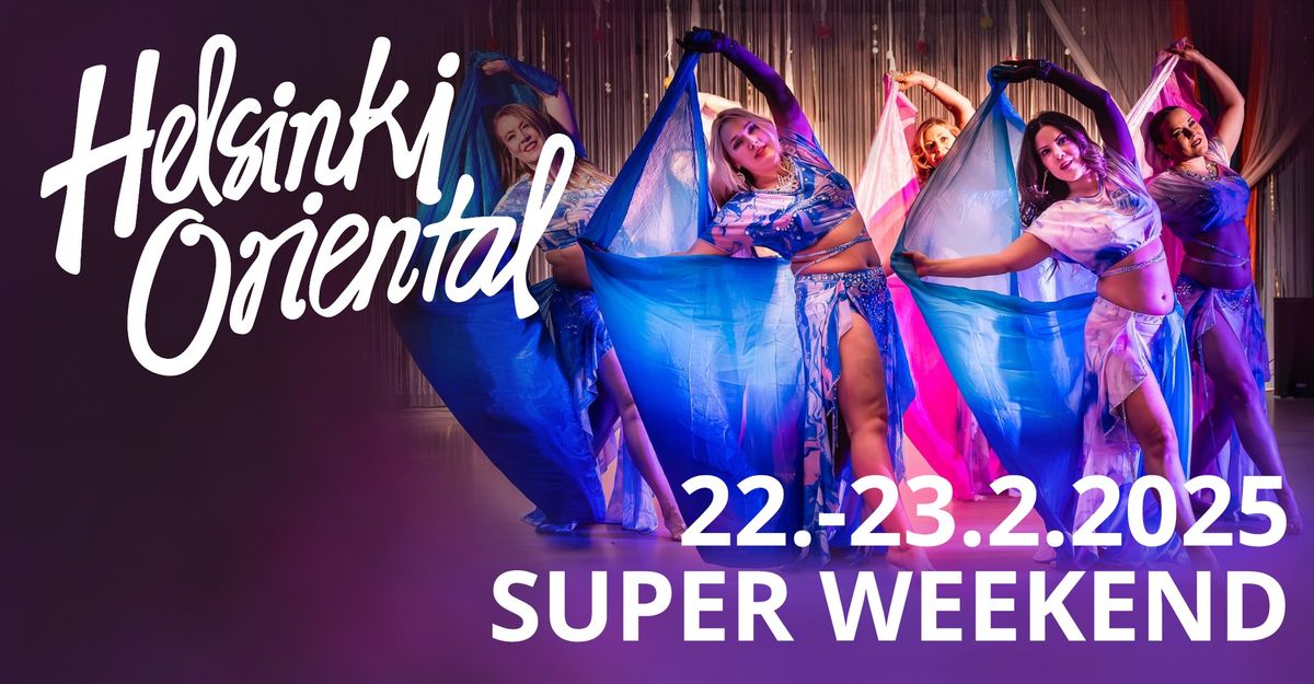 Helsinki Oriental Super Weekend 2025