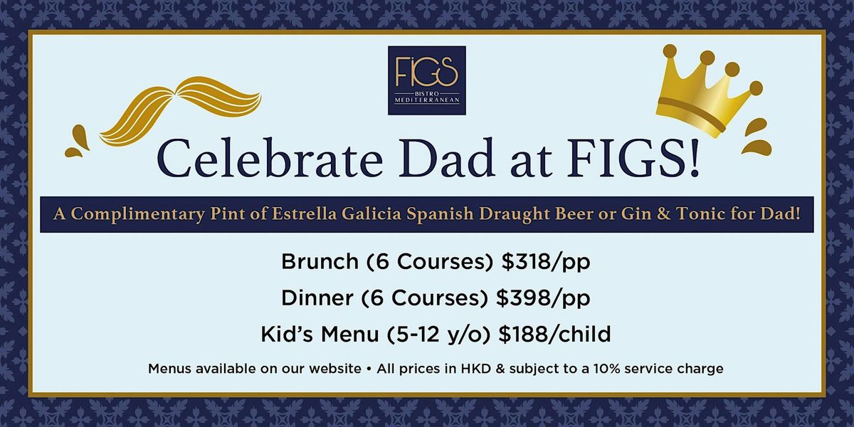 An Enchanting Father's Day Dinner at F.I.G.S & AP\u00c9RO