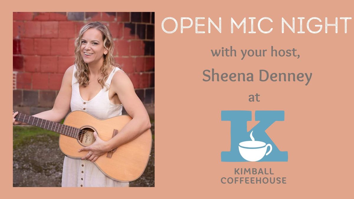 Open Mic with Sheena!