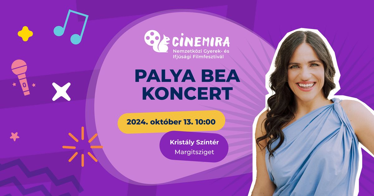 Palya Bea koncert | Cinemira KIDS Nemzetk\u00f6zi Gyerekfilm Fesztiv\u00e1l 2024