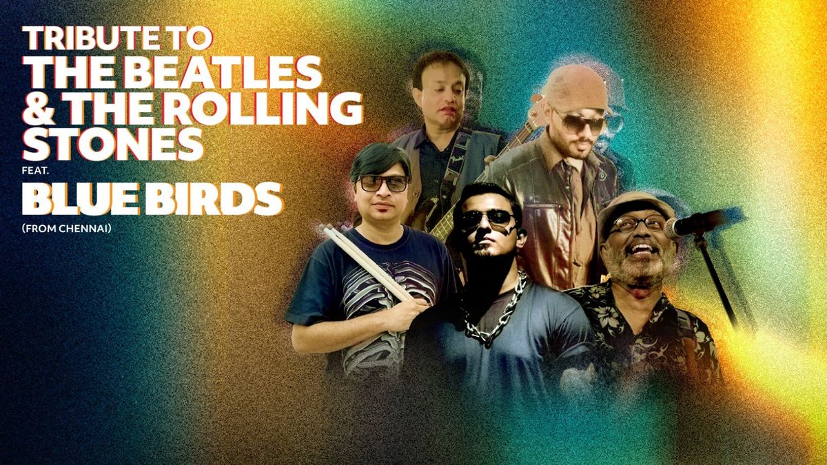 Tribute to Beatles &amp; Rolling Stones ft. Blue Birds