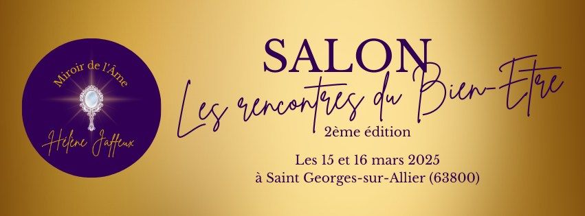 Salon "Les rencontres du Bien-Etre" - 2\u00e8me \u00e9dition